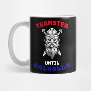 Viking Teamster Until Valhalla RWB Mug